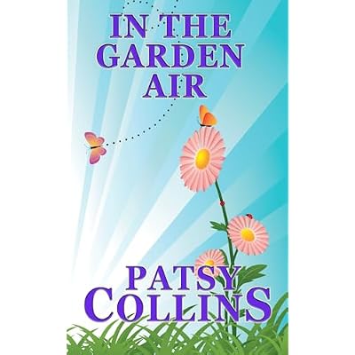 In The Garden Air: A collection of 24 short stories