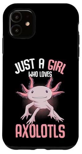 Just A Girl Who Loves Axolotls Funny Axolotl Lovers Kids Case for iPhone 11