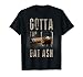 Cigars Gotta Tap Dat Ash Cigar T Shirt And Smoking Tee