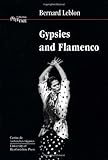Gypsies and Flamenco: The Emergence of the Art of Flamenco in Andalusia, Interface Collection Volume 6
