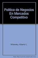 Politica de Negocios En Mercados Competitivo 9507180281 Book Cover