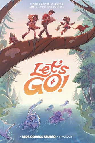 Let’s Go!: A Kids Comics Studio Anthology