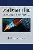 De la Tierra a la Luna (Spanish) Edition (Spanish Edition)