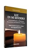 Luz En Mi sendero: Carta pastoral de los obispos de la Provincia Eclesiástica de Pamplona y Tudela (Varios)