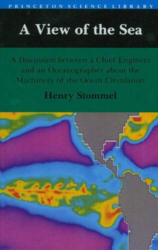 A View of the Sea: A Discussion between a Chief Engineer and an Oceanographer about the Machinery of the Ocean Circulation