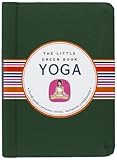 Yoga. Piccola guida a posizioni, esercizi, respirazione e meditazione
