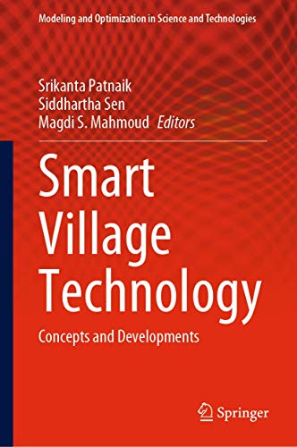 Smart Village Technology: Concepts and Developments: 17 (Modeling and Optimization in Science and Technologies) view 2
