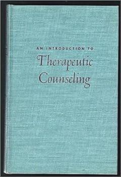 Hardcover An introduction to therapeutic counseling Book
