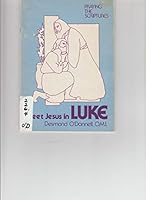 Meet Jesus in Luke 0877932069 Book Cover