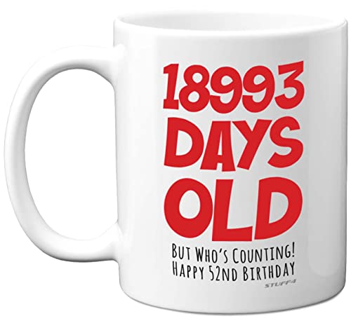 Taza de regalo para 52 cumpleaños para hombres y mujeres, él ella, 18993 días viejo, divertido regalo de cumpleaños para papá, mamá, Nan Grandad Uncle Auntie, taza de café de cerámica de 11 onzas