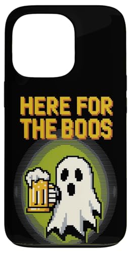 Here For The Boos ʔsNZA[g S[Xg nEB X}zP[X iPhone 13 Pro p
