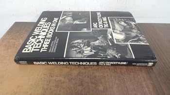 Hardcover Basic Welding Techniques: Arc, Oxyacetylene, Tig and Mig Book