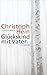 Glückskind mit Vater: Roman (suhrkamp taschenbuch)