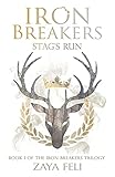 Iron Breakers: Stag's Run (Volume 1)