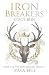 Iron Breakers: Stag's Run (Volume 1)