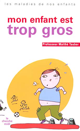 Télécharger Mon enfant est trop gros PDF Ebook En Ligne