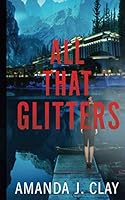 All That Glitters (The Redemption Series) 1730939058 Book Cover