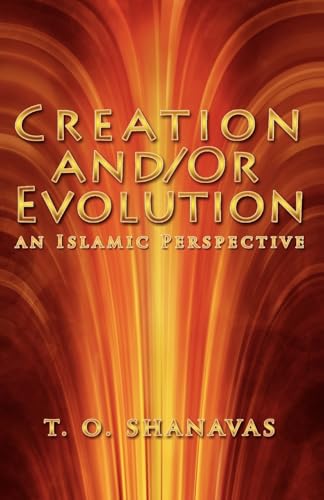 Evolution and /Or Creation: An Islamic Perspective view 2