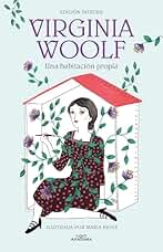 Una habitación propia (edición íntegra e ilustrada) (Colección Alfaguara Clásicos)