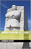 Martin Luther King Jr.'s Legacy: Martin Luther King Jr. is known for his bravery as he wanted to...