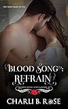  Blood Song: Refrain (Blood Song Series, Band 2)