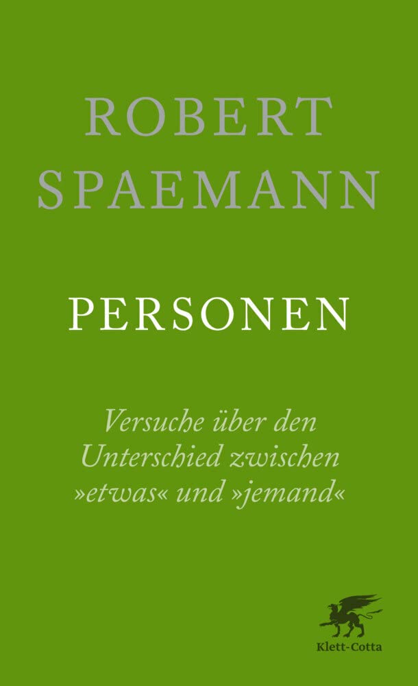 Personen: Versuche über den Unterschied zwischen »etwas« und »jemand«