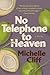 No Telephone to Heaven