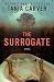 The Surrogate: A Novel