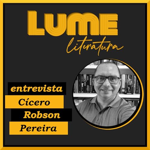 Lume entrevista: C&iacute;cero Robson Pereira