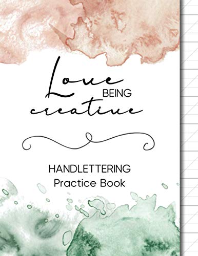 Calligraphy Practice Book | Handlettering Creative Booklet: Copybook with calligraphy paper | 112 exercise sheets divided into 75 pages of calligraphy ... exercise book for practicing calligraphy