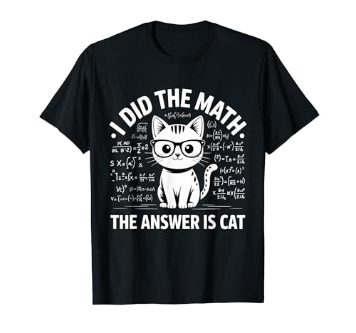 I Did Math The Answer Is Cat �Z�����t ��������L�D�� T�V���c