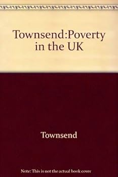 Hardcover Poverty in the United Kingdom: A survey of household resources and standards of living Book