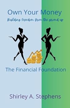 Paperback Own Your Money: The Financial Foundation Book