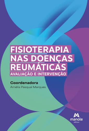 Fisioterapia nas doenças reumáticas: avaliação e intervenção