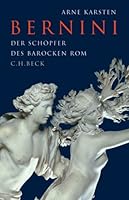Bernini. Der Schöpfer des barocken Rom 3406540856 Book Cover