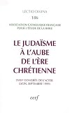 Le Judaïsme à l'aube de l'ère chrétienne