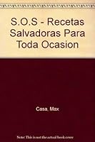 S.O.S - Recetas Salvadoras Para Toda Ocasion 9500824922 Book Cover