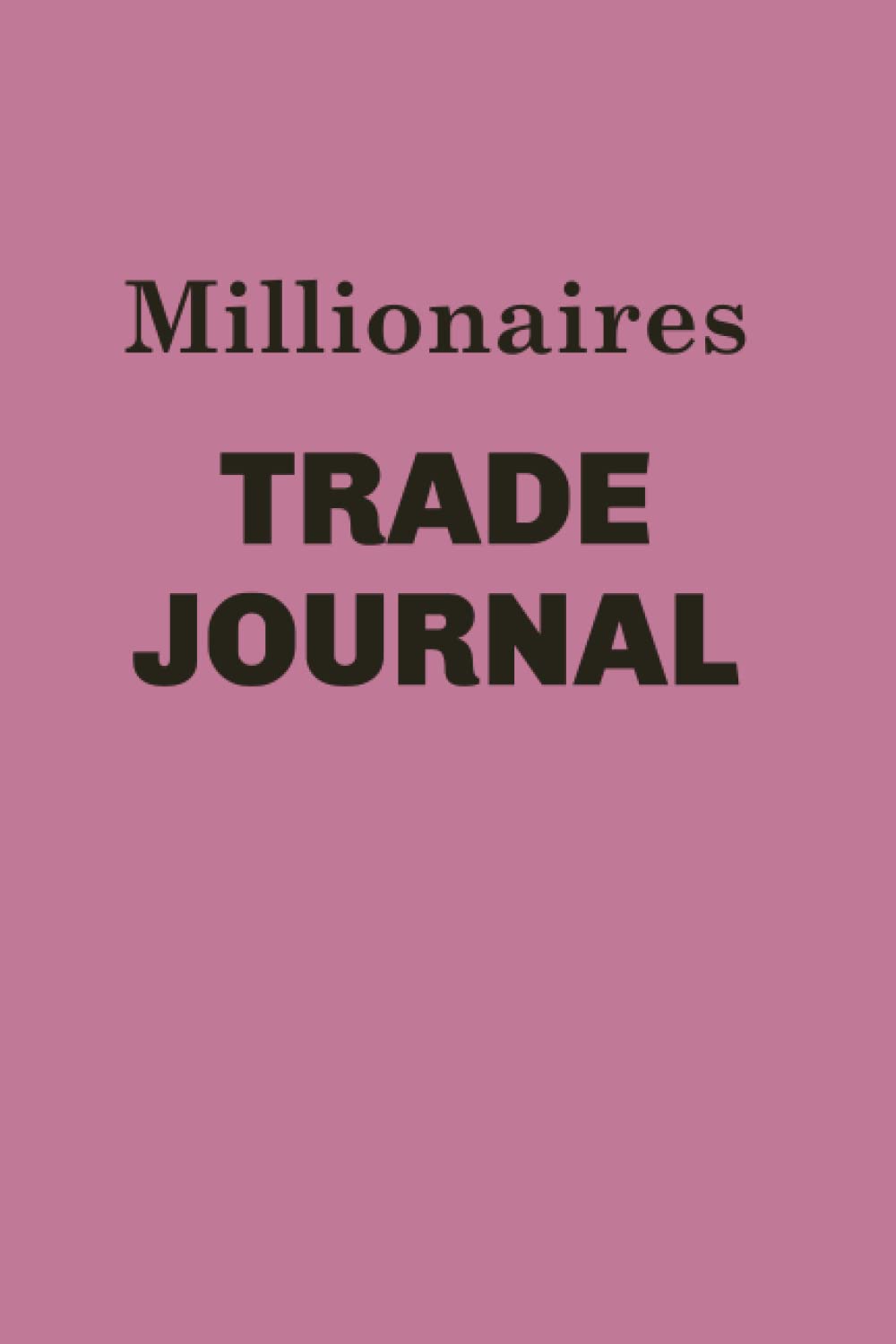 Millionaires Trade Journal (pink)
