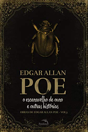 Amazon.com.br eBooks Kindle: O Escaravelho de Ouro e outras histórias (Obras de Edgar Allan Poe I Livro 3), Poe, Edgar Allan