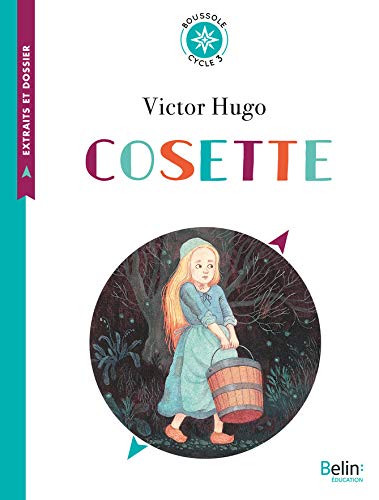 Télécharger Cosette: Les Misérables (Boussole) Francais PDF
