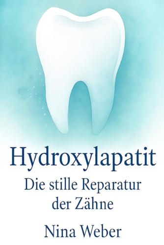 Hydroxylapatit – Die stille Reparatur der Zähne: Wie biomimetische Pflege Schmelz remineralisiert, White Spots beruhigt und empfindliche Zähne alltagstauglich stärkt