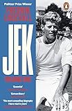 JFK: Volume 1: John F Kennedy: 1917-1956 (English Edition) - Fredrik Logevall 