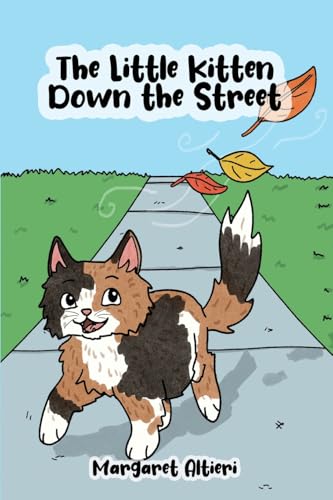 The Little Kitten Down the Street
