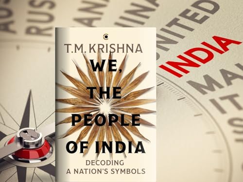 Image of We, the People of India: Decoding a Nation's Symbols