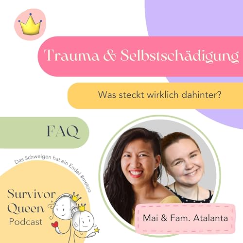 『Trauma & Selbstschädigung: Was steckt wirklich dahinter? (FAQ 1/2)』のカバーアート