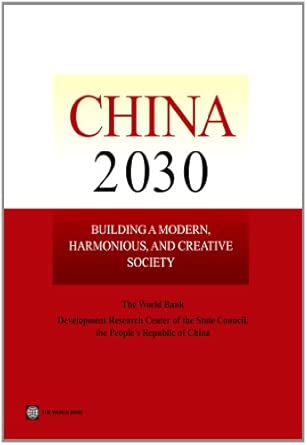 China 2030: Building a Modern, Harmonious, and Creative High-Income Society China 2030: Building a Modern, Harmonious, and Creative High-Income Society book cover
