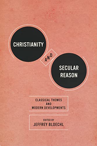 Christianity and Secular Reason: Classical Themes & Modern Developments (Thresholds in Philosophy and Theology) view 2
