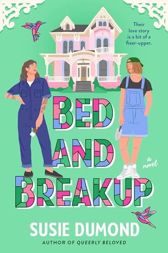 Bed and Breakup (By: Susie Dumond)