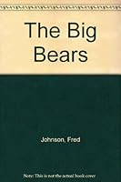 The Big Bears B005CD3SF4 Book Cover