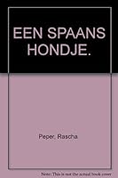 Een Spaans hondje: Roman 9025497101 Book Cover